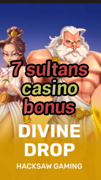 7 sultans casino bonus-fqqjrm9vrme7zzjgfjql.com