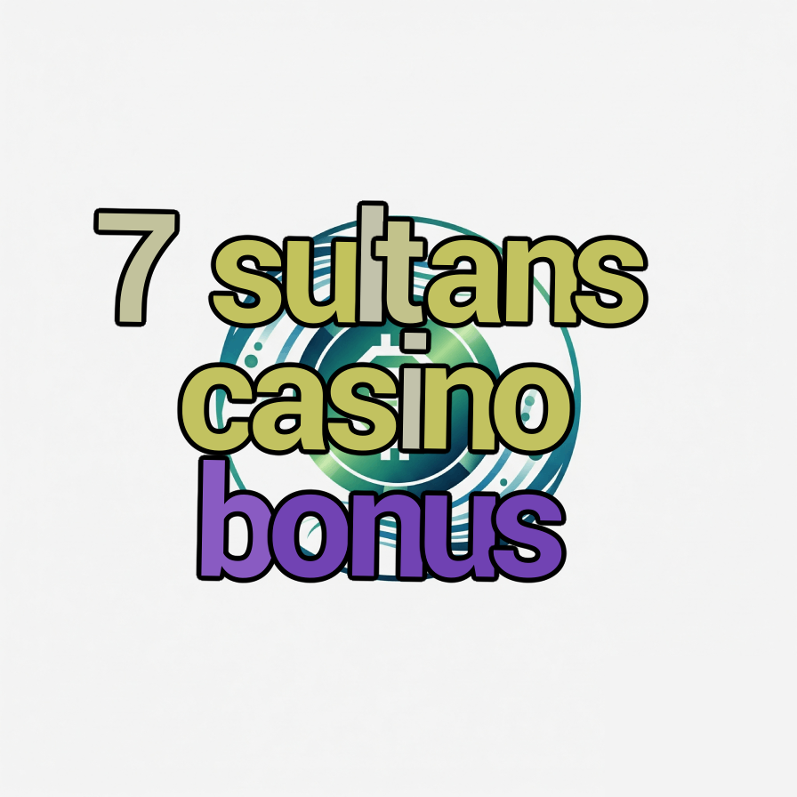 7 sultans casino bonus